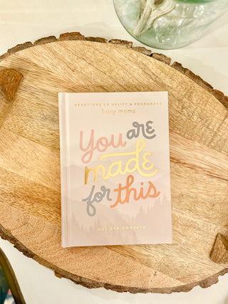 You Are Made For This Devotional Book