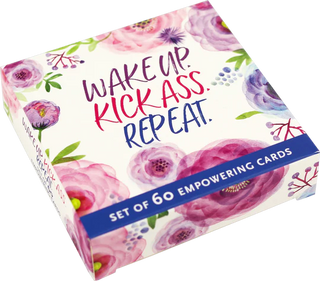 Wake Up, Kick Ass, Repeat