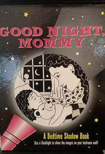 Good Night Mommy Shadow Book