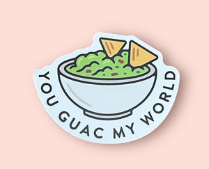 You Guac My World Sticker
